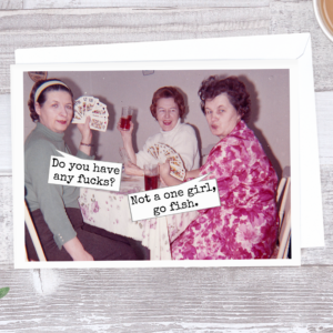 Raven's Rest Studio - 697 Do You Have Any Fucks?... Everyday Card.