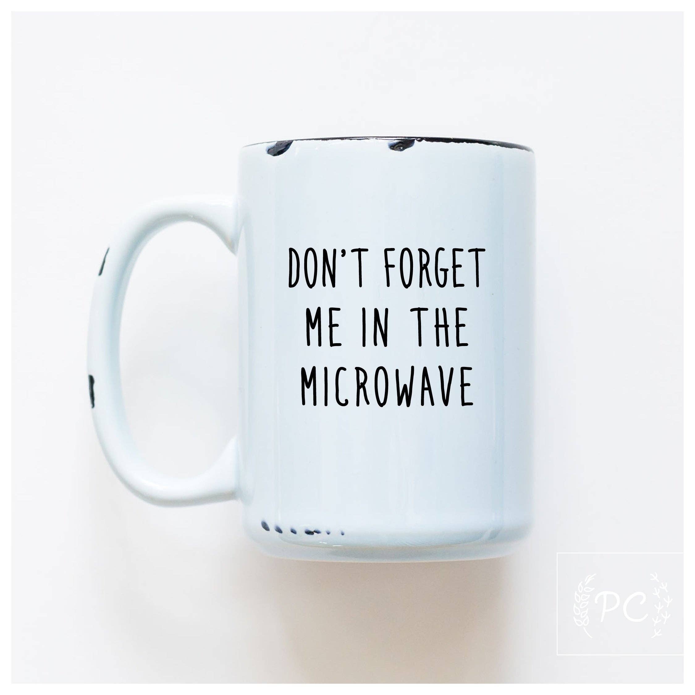 Prairie Chick Prints - don't forget me in the microwave